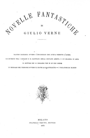 Jules Verne - Novelle fantastiche - Milano, Treves 1874 (prima edizione italiana - con molte figure)