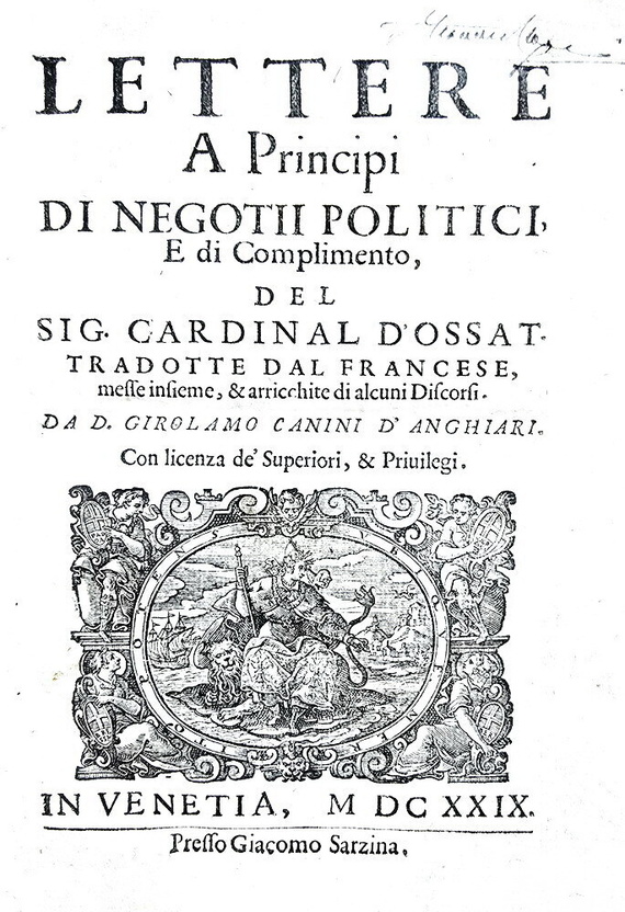 Arnaud d'Ossat - Lettere ai prėncipi di negotii politici - Venezia 1629 (prima edizione italiana) Arnaud d'Ossat - Lettere ai prėncipi di negotii politici - Venezia 1629 (prima edizione italiana)