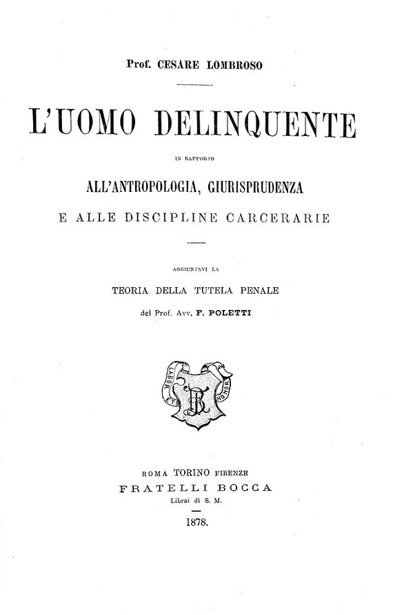 Cesare Lombroso - L’uomo delinquente - Torino 1878 (rarissima seconda edizione ampliata - figurato) Cesare Lombroso - L’uomo delinquente - Torino 1878 (rarissima seconda edizione ampliata - figurato)