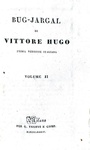 Victor Hugo - Bug-Jargal - Milano, Truffi 1834 (rara prima edizione italiana)