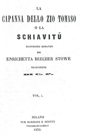 Harriet Stowe Beecher - La capanna dello zio Tomaso - Milano 1852 (rara prima edizione italiana)