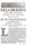 Francesco Sansovino - Origine e fatti delle famiglie illustri d'Italia - Venezia, Combi 1670