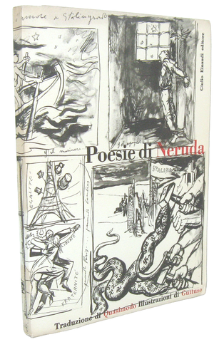 Pablo Neruda - Poesie. Traduzione di S. Quasimodo. Illustrazioni di Guttuso - 1952 (prima edizione) Pablo Neruda - Poesie. Traduzione di S. Quasimodo. Illustrazioni di Guttuso - 1952 (prima edizione)