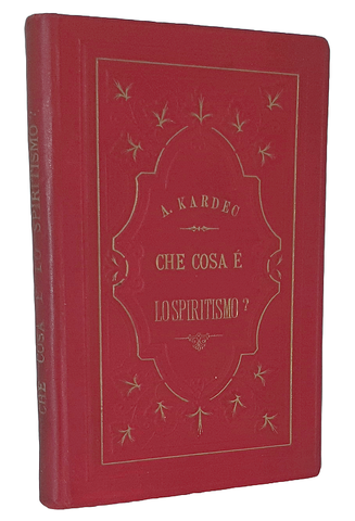 Allan Kardec - Che cosa  lo spiritismo? - Torino - 1884 (prima edizione italiana - bella legatura)
