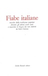 Italo Calvino - Fiabe italiane raccolte dalla tradizione popolare - 1956 (prima edizione, 16 tavole)