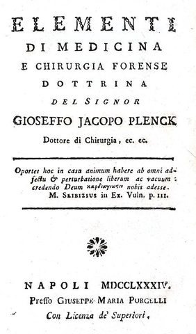 La medicina legale nel Settecento: Plenck - Elementi di medicina e chirurgia forense - Napoli 1784