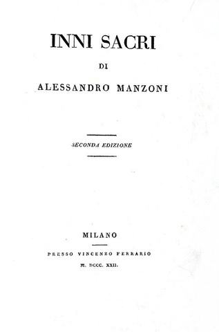 Alessandro Manzoni - Inni sacri - Milano, Ferrario 1822 (rara seconda edizione)