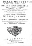Carli - Delle monete e dell'instituzione delle zecche d'Italia - 1754/60 (rarissima prima edizione)