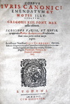 Corpus iuris canonici emendatum et notis illustratum - Lugduni - 1613