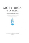 Herman Melville - Moby dick o la balena. Traduzione di Cesare Pavese riveduta - Frassinelli 1953