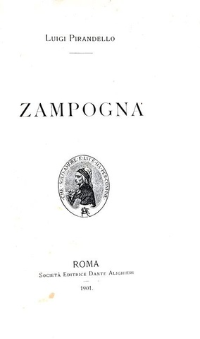 La penultima raccolta poetica di Luigi Pirandello: Zampogna - Roma 1901 (rarissima prima edizione)