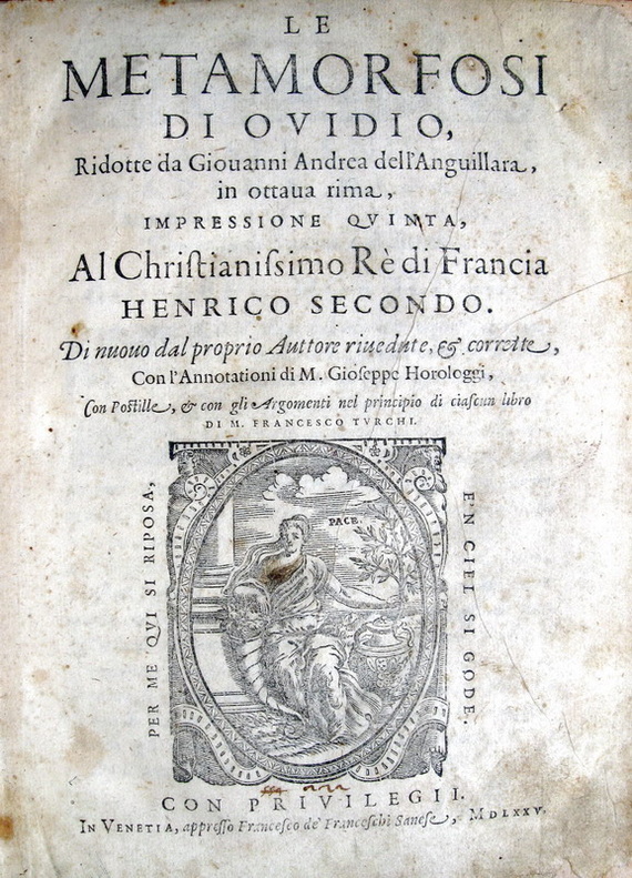 Ovidio - Le Metamorfosi ridotte da Giovanni Andrea dellAnguillara in ottava rima - 1575