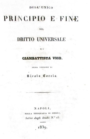 Giambattista Vico - Dell'unico principio e fine del dritto universale - Napoli 1839