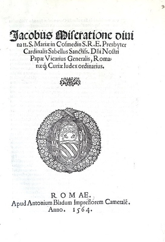 Bolla del cardinale Giacomo Savelli sul matrimonio clandestino - Roma, Blado 1564