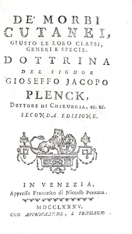 Un pioniere della dermatologia moderna: Plenck - De? morbi cutanei - Venezia, Pezzana 1785