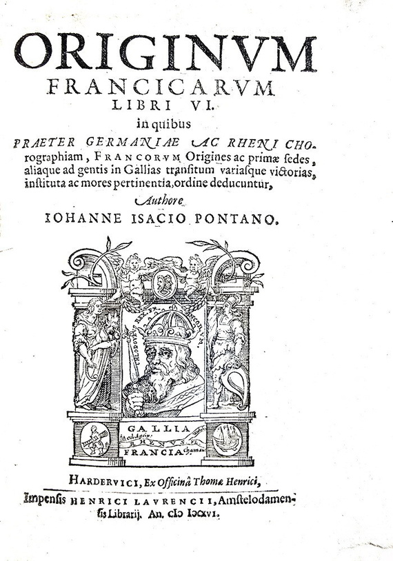 Johan Isaac Pontanus - Originum Francicarum libri VI - Harderwijk 1616 (rara prima edizione)
