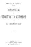 Garelli - Manuale di viticoltura, 1872 e La coltivazione della vite in Italia, 1870 (prime edizioni)