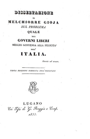 Melchiorre Gioja - Quale dei governi liberi meglio convenga alla felicit dell'Italia - Ruggia 1833