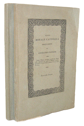 Alessandro Manzoni - Sulla morale cattolica osservazioni - San Miniato, Tipografia Vescovile 1835