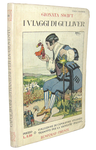Jonathan Swift - I viaggi di Gulliver con le illustrazioni di Attilio Mussino - 1931 (con 4 tavole)