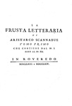 Il primo esempio di critica letteraria: La frusta letteraria (a cura di Giuseppe Baretti) - 1763/64 Il primo esempio di critica letteraria: La frusta letteraria (a cura di Giuseppe Baretti) - 1763/64