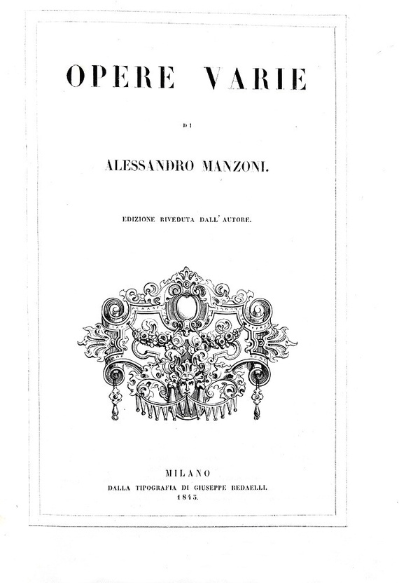 Alessandro Manzoni - Opere varie - 1845 (prima edizione curata dall'Autore - 10 bellissime tavole)