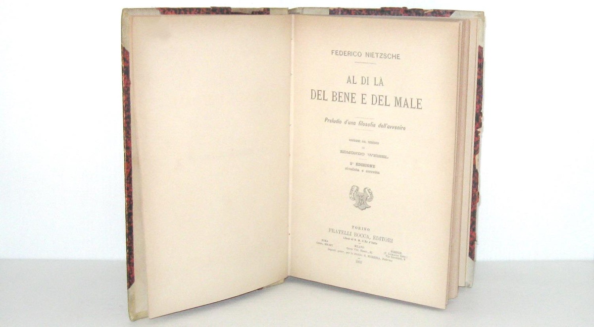 Al Di La Del Bene E Del Male Spiegazione Friedrich Nietzsche - Al di là del bene e del male - Torino 1902