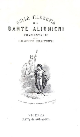 Giuseppe Frapporti - Sulla filosofia di Dante Alighieri -  Vicenza 1855 (prima edizione)