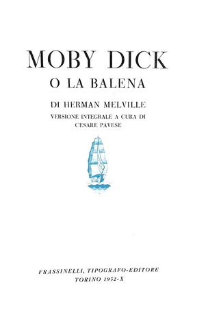 Herman Melville - Moby dick o la balena. Traduzione di Cesare Pavese - 1932 (rara prima edizione)
