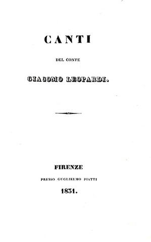 Il capolavoro poetico di Giacomo Leopardi: Canti - Firenze 1831 (rara e ricercata prima edizione)