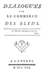 Ferdinando Galiani - Dialogues sur le commerce des bleds - A Londres 1770 (rarissima prima edizione)