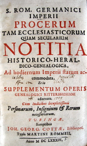 Jacob Wilhelm Imhof - Notitia historico genealogica S. Rom. Germanici Imperii - 1684