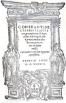 I Geoponica: Constantini Caesaris selectarum praeceptionum de agricultura - Venetiis 1538