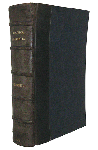 Politica e Impero: Melchior Goldast - Politica imperialia - Francofurti 1614 (rara prima edizione)