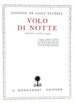 Antoine Saint-Exupéry - Volo di notte - Milano, Mondadori 1932 (prima traduzione italiana)