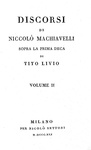 Niccol Machiavelli - Discorsi sopra la prima deca di Tito Livio - Milano, Nicol Bettoni 1821