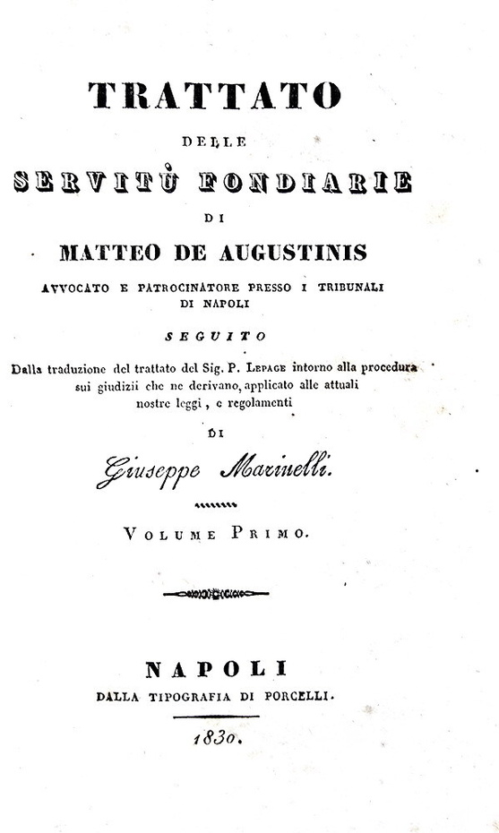Due Sicilie: Matteo De Augustinis - Trattato delle servitù fondiarie - Napoli 1830 (prima edizione) Due Sicilie: Matteo De Augustinis - Trattato delle servitù fondiarie - Napoli 1830 (prima edizione)