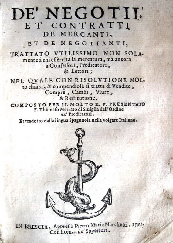 Tomas de Mercado - Trattato de' negotii, contratti de mercanti et de negotianti - 1591