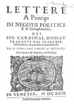 Diplomazia: Arnaud d'Ossat - Lettere a principi di negotii politici - 1629 (prima edizione italiana)