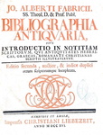 Storia della bibliografia: Johann Albert Fabricius - Bibliographia antiquaria - Amburgo 1716