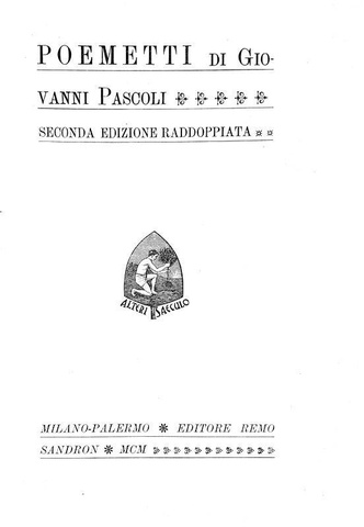 Giovanni Pascoli - Poemetti. Seconda edizione raddoppiata - 1900 (raro, edizione in parte originale)