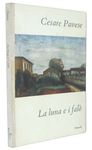 L'ultimo romanzo di Cesare Pavese: La luna e i falò - Torino, Einaudi 1950 (rara prima edizione) L'ultimo romanzo di Cesare Pavese: La luna e i falò - Torino, Einaudi 1950 (rara prima edizione)