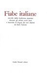 Italo Calvino - Fiabe italiane raccolte dalla tradizione popolare - 1956 (prima edizione, 16 tavole) Italo Calvino - Fiabe italiane raccolte dalla tradizione popolare - 1956 (prima edizione, 16 tavole)