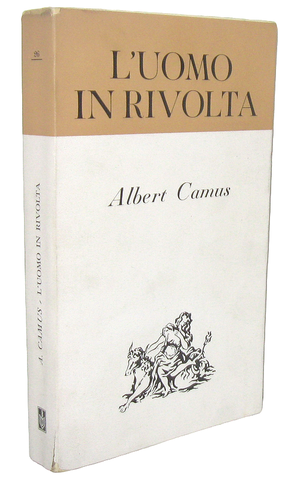 Albert Camus - Luomo in rivolta - Milano, Bompiani 1957 (prima edizione italiana)
