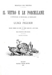 Louis Figuier - Il vetro e le porcellane - Milano, Treves 1880 (con 280 bellissime xilografie) Louis Figuier - Il vetro e le porcellane - Milano, Treves 1880 (con 280 bellissime xilografie)