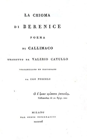 Ugo Foscolo - La chioma di Berenice - 1803 (prima edizione nella rara variante A di 100 esemplari)