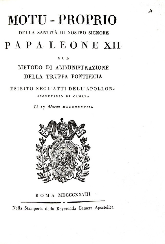 Papa Leone XII - Motu-proprio sul metodo di amministrazione della truppa pontificia - Roma 1828