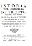 Il crocevia della politica europea: Pietro Pallavicino Sforza - Istoria del Concilio di Trento 1745