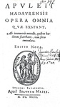Apuleius - Opera omnia (Metamorphoseon libri XI sive Asinus aureus) - Lugduni Batavorum 1623