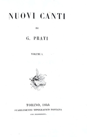 Il Romanticismo italiano: Giovanni Prati - Nuovi canti - Torino, Fontana 1844 (rara prima edizione)